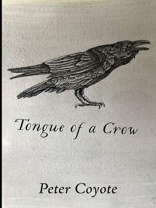Title details for Tongue of a Crow by Peter Coyote - Available